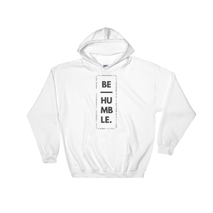 Be Humble Hoodie